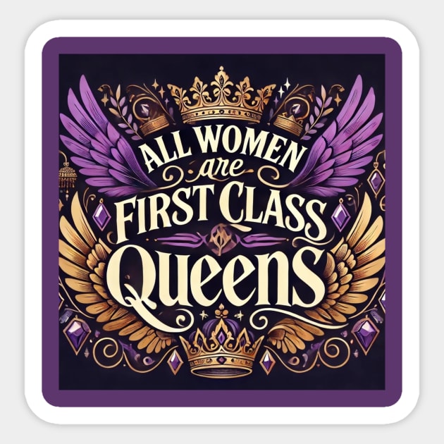 All Women are FirstClassQueens Sticker by FirstClassQueen
